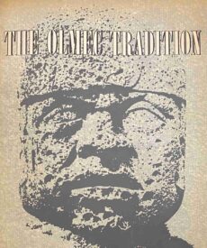 The Olmec Tradition. June 18 to August 25, 1963