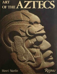Art of the Aztecs and its Origins