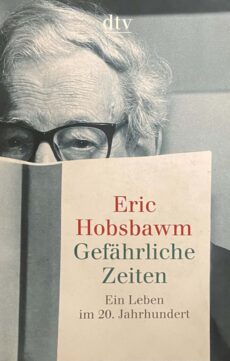 Gefährliche Zeiten. Ein Leben im 20. Jahrhundert