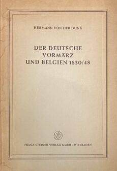 Der deutsche Vormärz und Belgien 1830/48