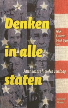 Denken in alle staten. Amerikaanse filosofen vandaag