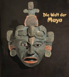 Die Welt der Maya. Archäologische Schätze aus drei Jahrtausenden