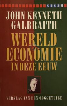 Wereldeconomie in deze eeuw. Verslag van een ooggetuige