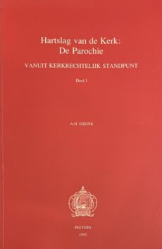 Hartslag van de Kerk: De Parochie. Vanuit kerkrechtelijk standpunt Deel 1