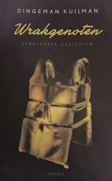 Wrakgenoten. Verklaarde gedichten