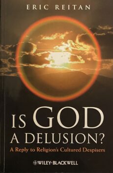 Is God a Delusion? A Reply to Religion's Cultured Despisers