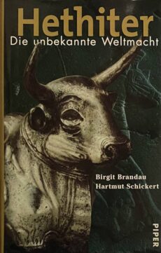 Hethiter. Die unbekannte Weltmacht