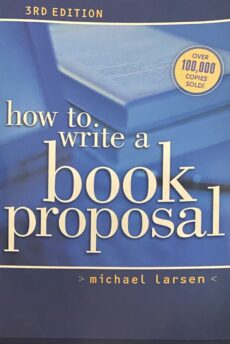 How to Write a Book Proposal. 3rd Edition