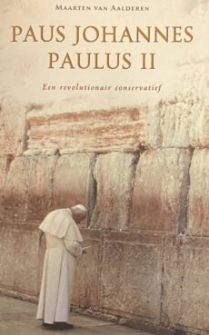 Paus Johannes Paulus II. Een revolutionair conservatief
