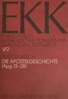 Die Apostelgeschichte. 2. Teilband Apg 13-28 (EKK, Evangelisch-Katholischer Kommentar zum Neuen Testament Band V/2)