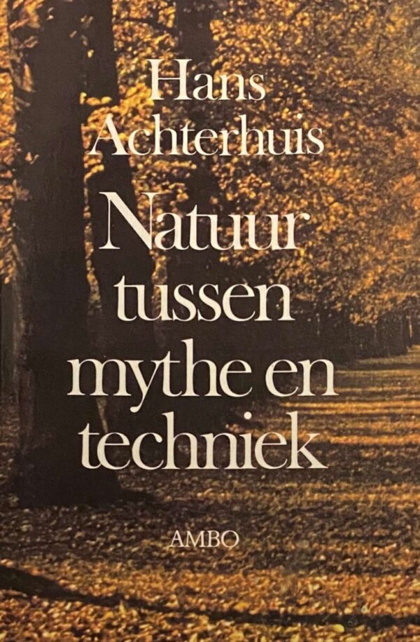 Natuur tussen mythe en techniek