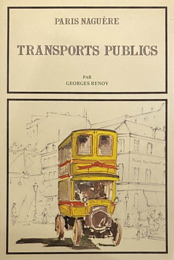 Paris Naguère: Transports Publics