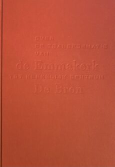 Over de transformatie van de Emmakerk tot kerkelijk centrum De Bron