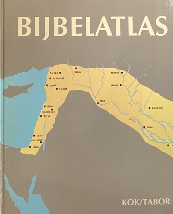 Bijbelatlas. Historische kaarten van de bijbelse wereld