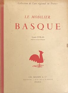 Le Mobilier Basque. Collection de l'art régional en France