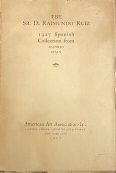 The Sr. D. Raimundo Ruiz. 1927 Spanish Collection from Madrid Spain