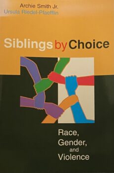 Siblings by Choice. Race, Gender, and Violence