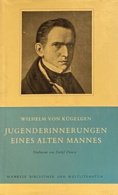 Jugenderinnerungen eines alten Mannes. Nachwort von Detlef Droese