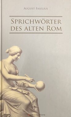 Sprichwörter des alten Rom