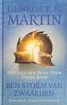 Een Storm van Zwaarden. Deel Een: Staal en Sneeuw (Het Lied van IJs en Vuur 3.1)