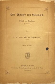 Herr Walther von Geroldseck, Bischof von Strassburg (1261-1263). Zweite Ausgabe