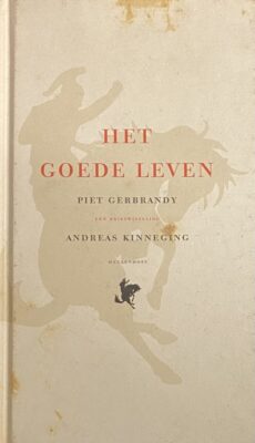 Het goede leven. Een briefwisseling