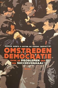 Omstreden democratie. Over de problemen van een succesverhaal