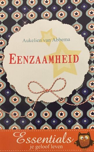 Eenzaamheid (Essentials - je geloof leven)