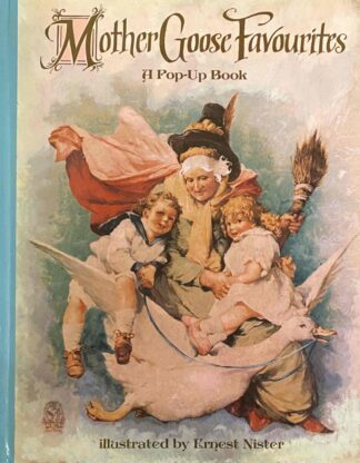 Mother Goose Favourites. A Pop-Up Book