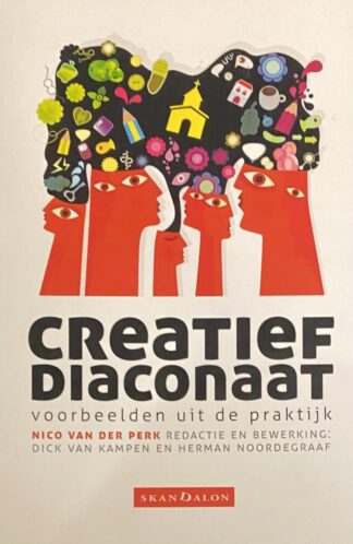 Creatief diaconaat. Voorbeelden uit de praktijk