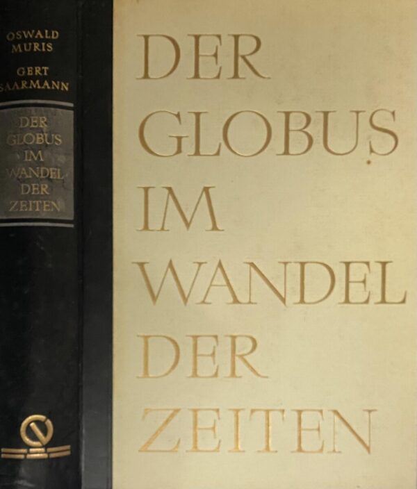 Der Globus im Wandel der Zeiten. Eine Geschichte der Globen