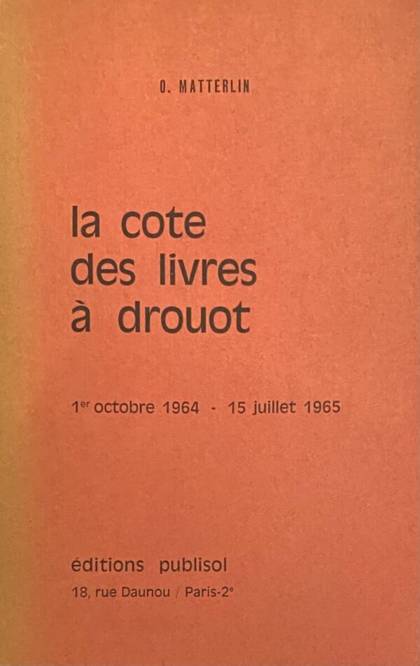 La cote des livres à drouot. 1er octobre 1964 - 15 juillet 1965