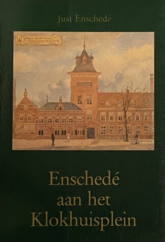 Enschedé aan het Klokhuisplein (Serie Haarlemse miniaturen deel 23)