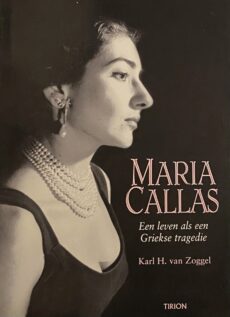 Maria Callas. Een leven als een Griekse tragedie