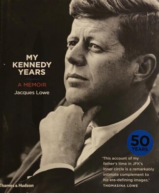 My Kennedy Years. A Memoir