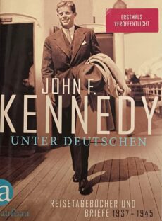 Unter Deutschen. Reisetagebücher und Briefe 1937-1945