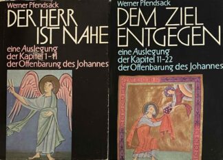 Der Herr ist nahe. Aune Auslegung der Kapitel 1-11 der Offenbarung des Johannes. WITH: Dem Ziel entgegen. Eine Auslegung der Kapitel 11-22 der Offenbarung des Johannes (2-volume set)