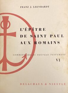 l'Épître de Saint Paul aux Romains (Commentaire du Nouveau Testament VI)