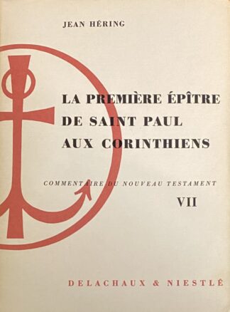 La Première Épître de Saint Paul aux Corinthiens. Deuxième édition, revue (Commentaire du Nouveau Testament VII)