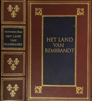 Het land van Rembrandt. Studiën over Noordnederlandse beschaving in zeventiende eeuw