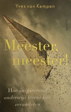 Meester, meester! Hoe inspirerend onderwijs levens kan veranderen