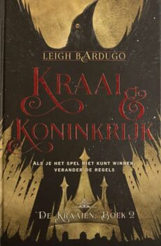 Kraai & Koninkrijk (De Kraaien boek 2)