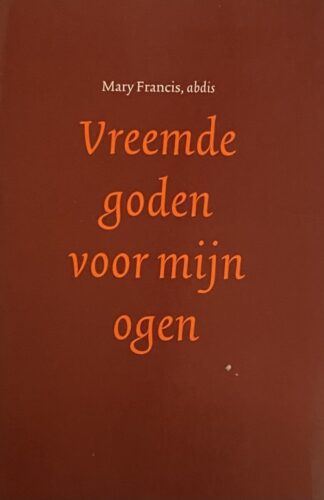 Vreemde goden voor mijn ogen