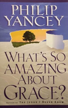 What's So Amazing About Grace?
