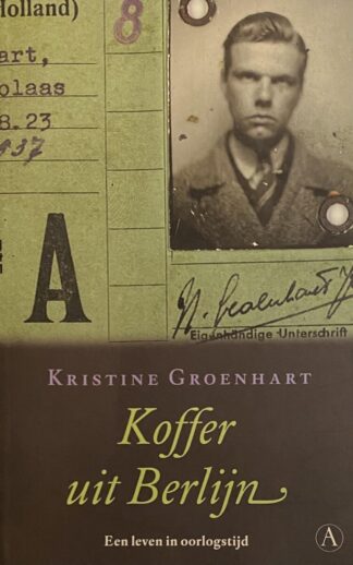 Koffer uit Berlijn. Een leven in oorlogstijd