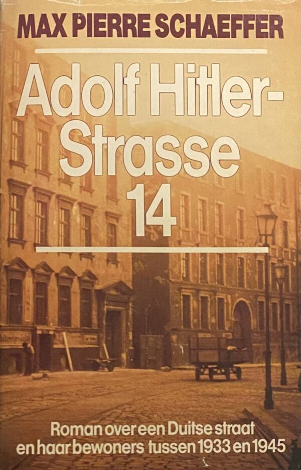 Adolf Hitlerstrasse 14. Roman over een Duitse straat en haar bewoners tussen 1933 en 1945