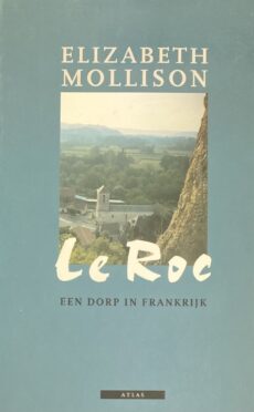 Le Roc. Een dorp in Frankrijk
