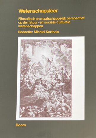 Wetenschapsleer. Filosofisch en maatschappelijk perspectief op de natuur- en sociaal-culturele wetenschappen