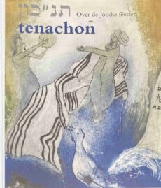 Tenachon. Over de Joodse feesten 1-12