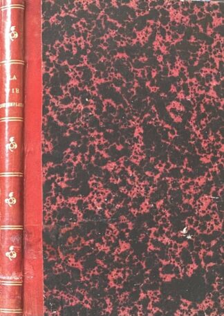 La vie contemplative, som rôle apostolique par un religieux chartreux. Sixième Édition